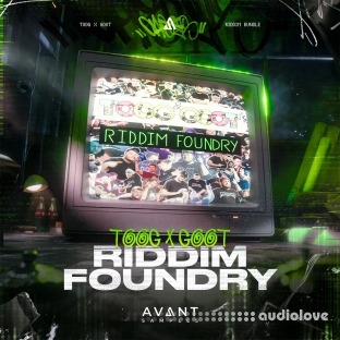 Avant Samples Toog and Goot Riddim Foundry