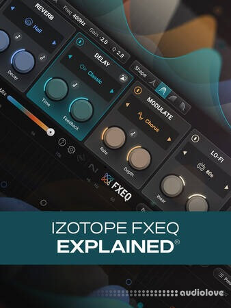 Groove3 iZotope FXEQ Explained TUTORiAL Groove3 iZotope FXEQ Explained TUTORiAL
