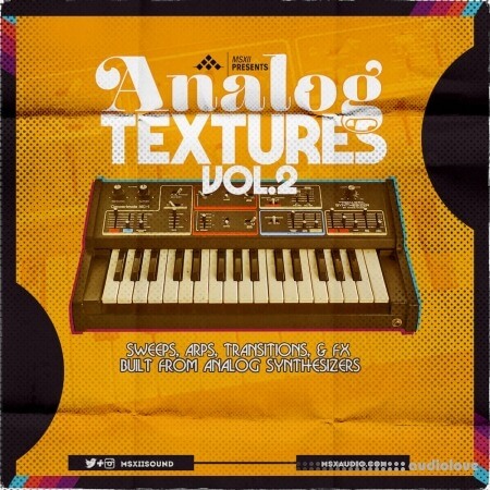 MSXII Sound Design Analog Textures Vol.2 The Sweeps, Arps, and Transition FX