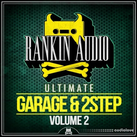 Rankin Audio Ultimate Garage and 2 Step Vol.2