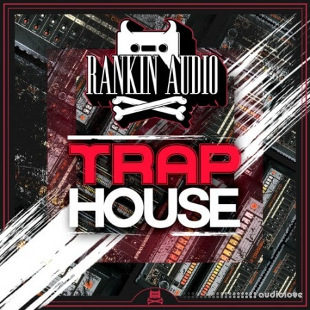 Rankin Audio Trap House