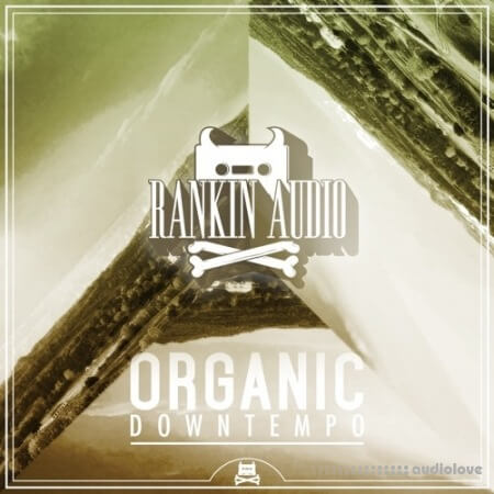 Rankin Audio Organic Downtempo