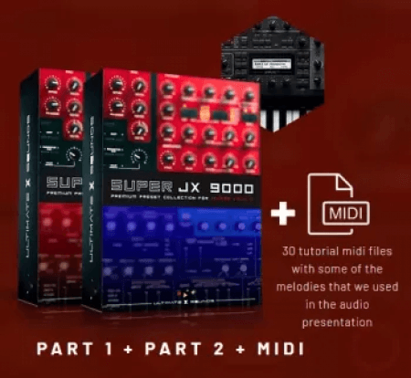 Ultimate X Sounds SUPER JX 9000 PART 1 + PART 2 + MiDi for Access VIrus Ti