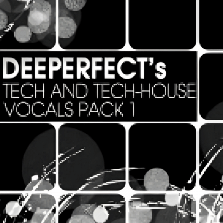 Deeperfect Records Deeperfects Tech And Tech House Vocals Pack 1