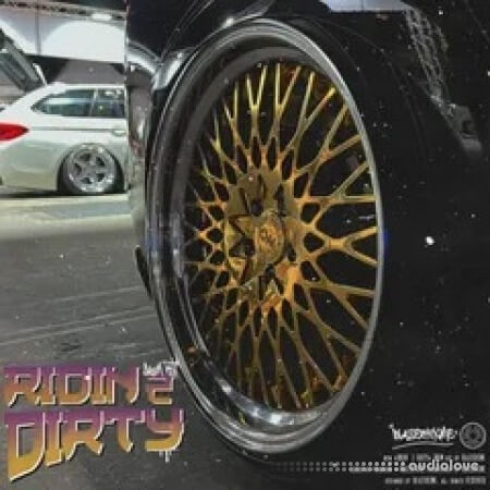 Blazerfxme Ridin 2 Dirty Drum Kit + Loop Kit
