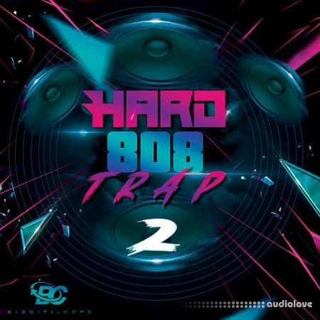 Big Citi Loops Hard 808 Trap 2 WAV