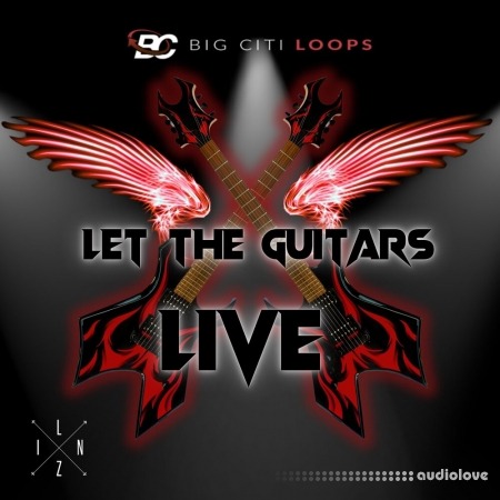Big Citi Loops Let The Guitars Live