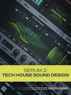 Groove3 Serum 2: Tech House Sound Design