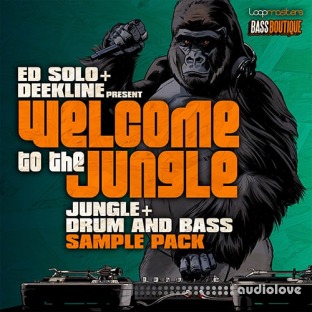 Bass Boutique Ed Solo Deekline Welcome To The Jungle