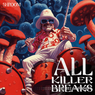 Shroom All Killer Breaks