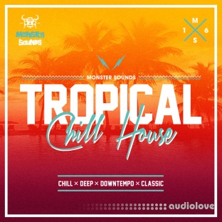 Monster Sounds Tropical Chill House