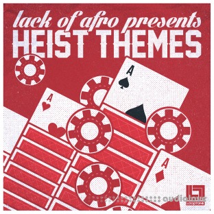 Looptone Lack of Afro presents Heist Themes