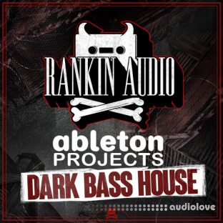 Rankin Audio Ableton Projects Dark Bass House