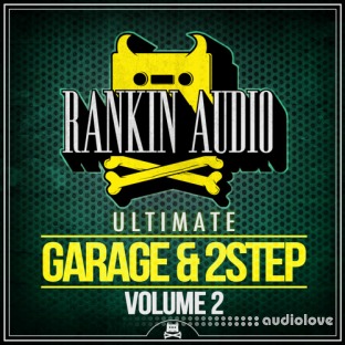 Rankin Audio Ultimate Garage and 2 Step Vol.2