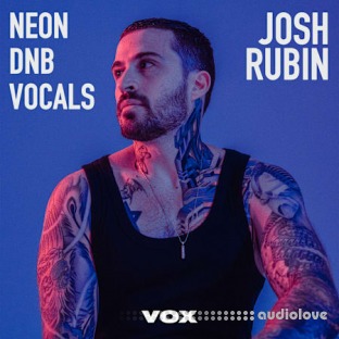 Vox Josh Rubin: Neon Dnb Vocals