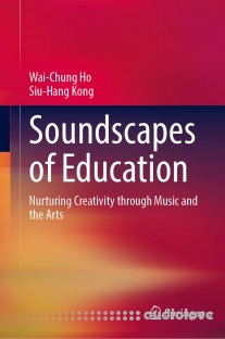 Soundscapes of Education: Nurturing Creativity through Music and the Arts
