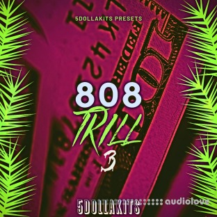 5DOLLAKITS 808 Trill 3