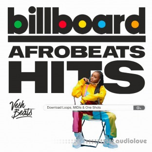 Vesh Beats Billboard Afrobeat Hits Vol 1