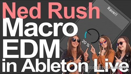 Ned Rush Macro EDM