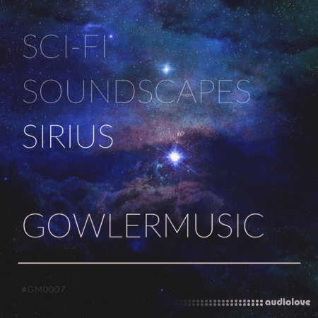 Gowler Music Sci​-​Fi Soundscapes and Atmospheres Sirius