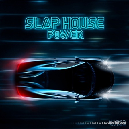 Equinox Sounds Slap House Power