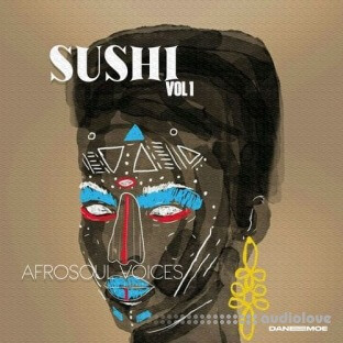 DaneeMoe Sushi Afrosoul Voices Vol.1