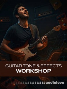 Groove3 Guitar Tone and Effects Workshop