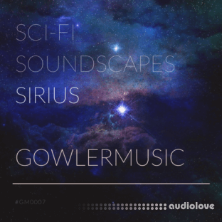 Gowler Music Sci​-​Fi Soundscapes and Atmospheres Sirius
