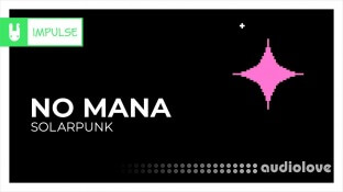 No Mana Solarpunk Project File