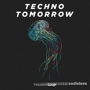 House Of Loop Techno Tomorrow