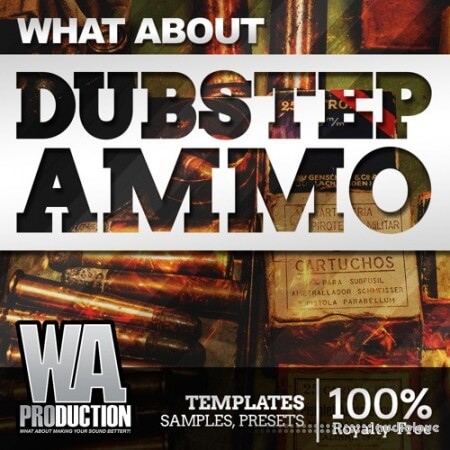 WA Production What About Dubstep Ammo