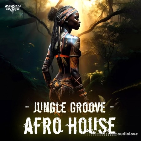 Infinity Audio Jungle Groove Afro House
