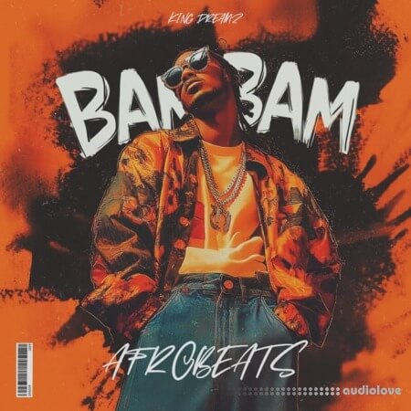 King Dreamz Bam Bam Afrobeats Sample Pack