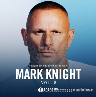 Toolroom Academy Mark Knight Trademark Series Vol.8