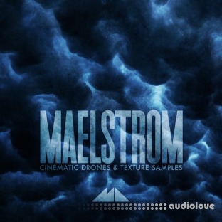 ModeAudio Maelstrom Cinematic Drones and Texture Samples