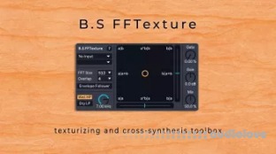 B.S Audio Tools B.S FFTexture Texturizing and Cross-Synthesis Toolbox Device