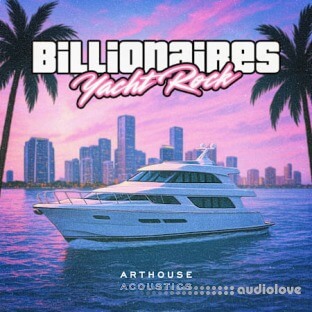 Arthouse Acoustics Billionaires Yacht Rock