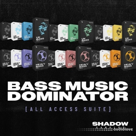 Shadow Samples Bass Music Dominator All Access Suite