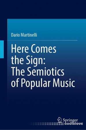 Here Comes the Sign The Semiotics of Popular Music