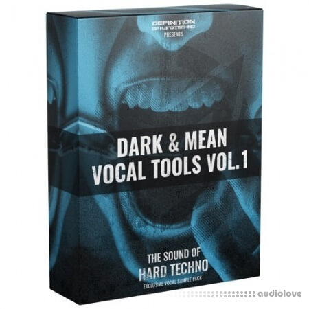 Definition Of Hard Techno DOHT Dark and Mean Vocal Tools Vol.1