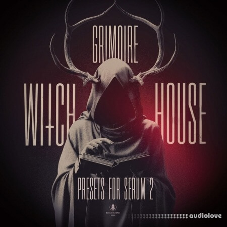 Black Octopus Sound Grimoire Witch House Presets for Serum 2 by Tim Schaufert