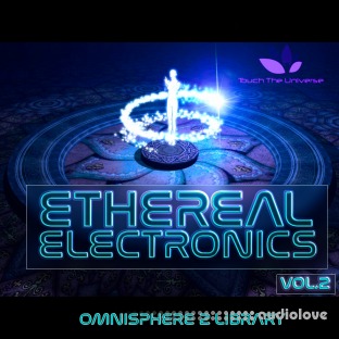 Touch The Universe Ethereal Electronics Vol.2 for Omnisphere