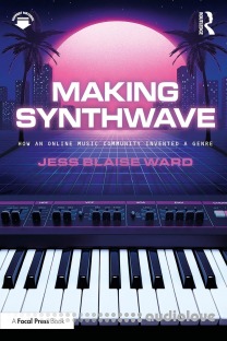 Making Synthwave: How an Online Music Community Invented a Genre