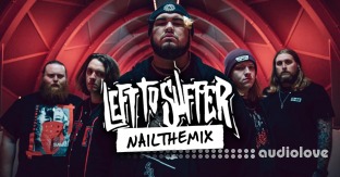 Nail The Mix Matt Thomas mixes Left To Suffer Disappoint Me