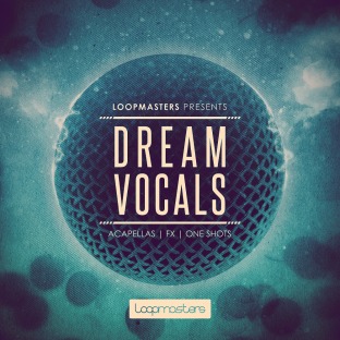Loopmasters Dream Vocals