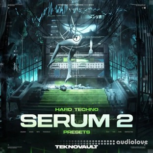 Teknovault Serum 2 Hard Techno Presets Vol.1