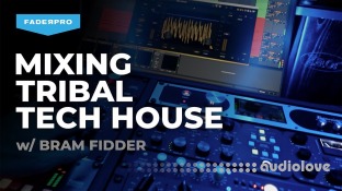 FaderPro Bram Fidder Mixing Tribal Tech House