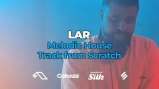 FaderPro LAR Melodic House Track From Scratch