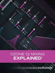 Groove3 Ozone 12 Mixing Explained