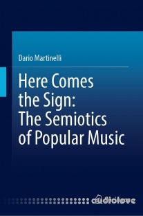 Here Comes the Sign The Semiotics of Popular Music